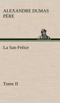 bokomslag La San-Felice, Tome II