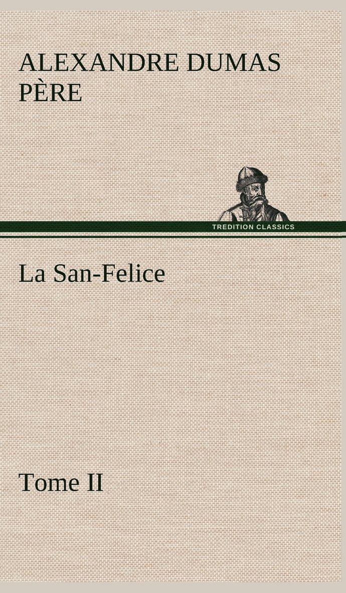 La San-Felice, Tome II 1