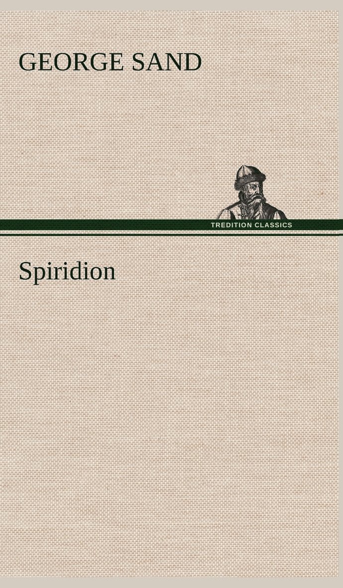 George Sand - Spiridion, Inbunden