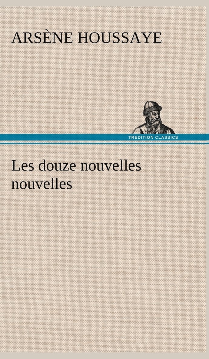 Les douze nouvelles nouvelles