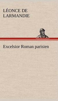 bokomslag Excelsior Roman parisien