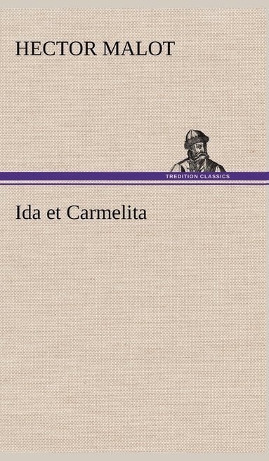 bokomslag Ida et Carmelita