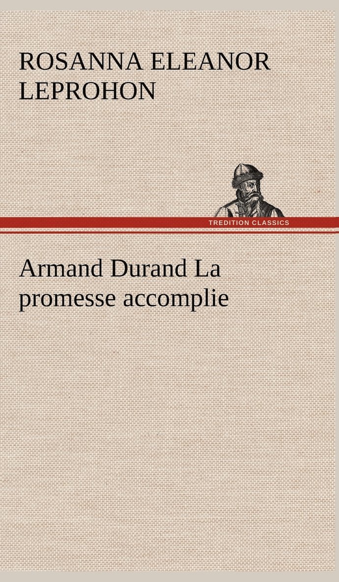 Armand Durand La promesse accomplie