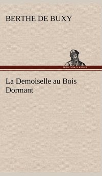 bokomslag Demoiselle au Bois Dormant