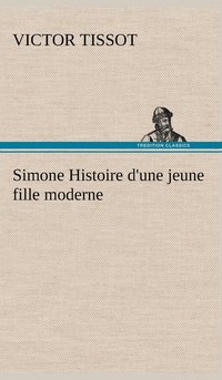 bokomslag Simone Histoire d'une jeune fille moderne