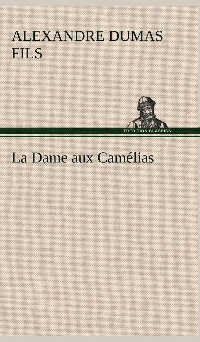 La Dame aux Camlias 1