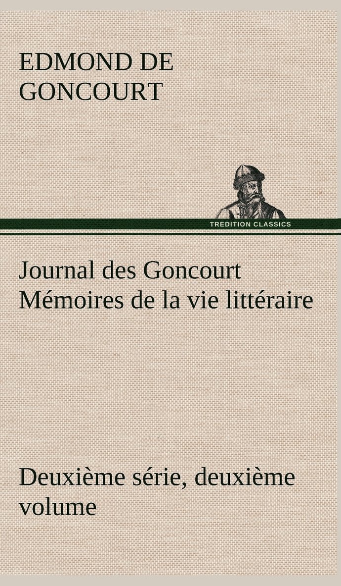 Journal des Goncourt (Deuxime srie, deuxime volume) Mmoires de la vie littraire 1