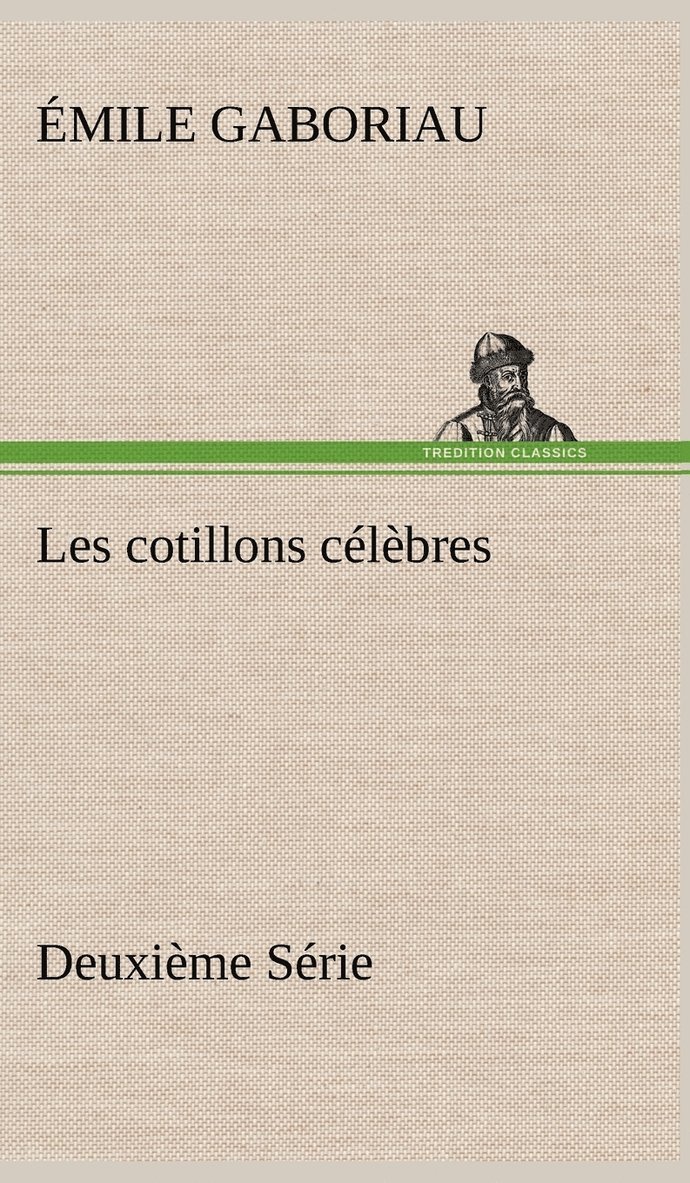 Les cotillons clbres Deuxime Srie 1