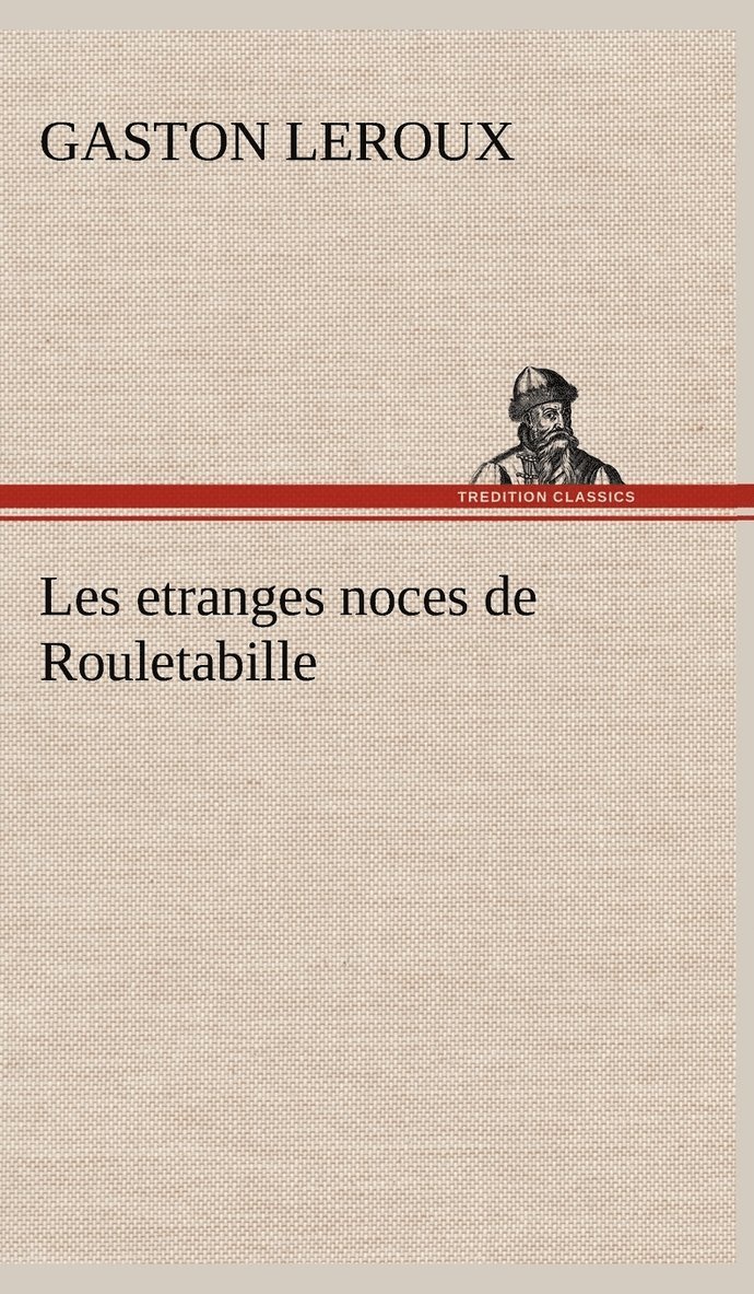 Les etranges noces de Rouletabille