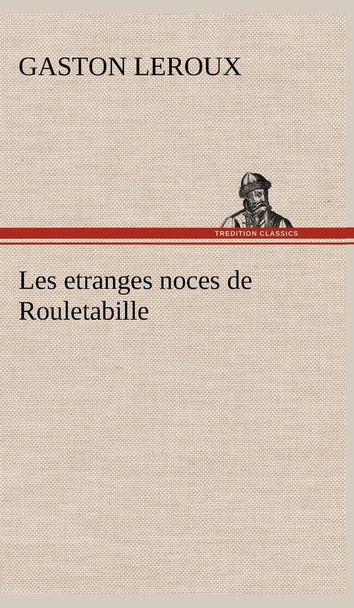 Les etranges noces de Rouletabille 1