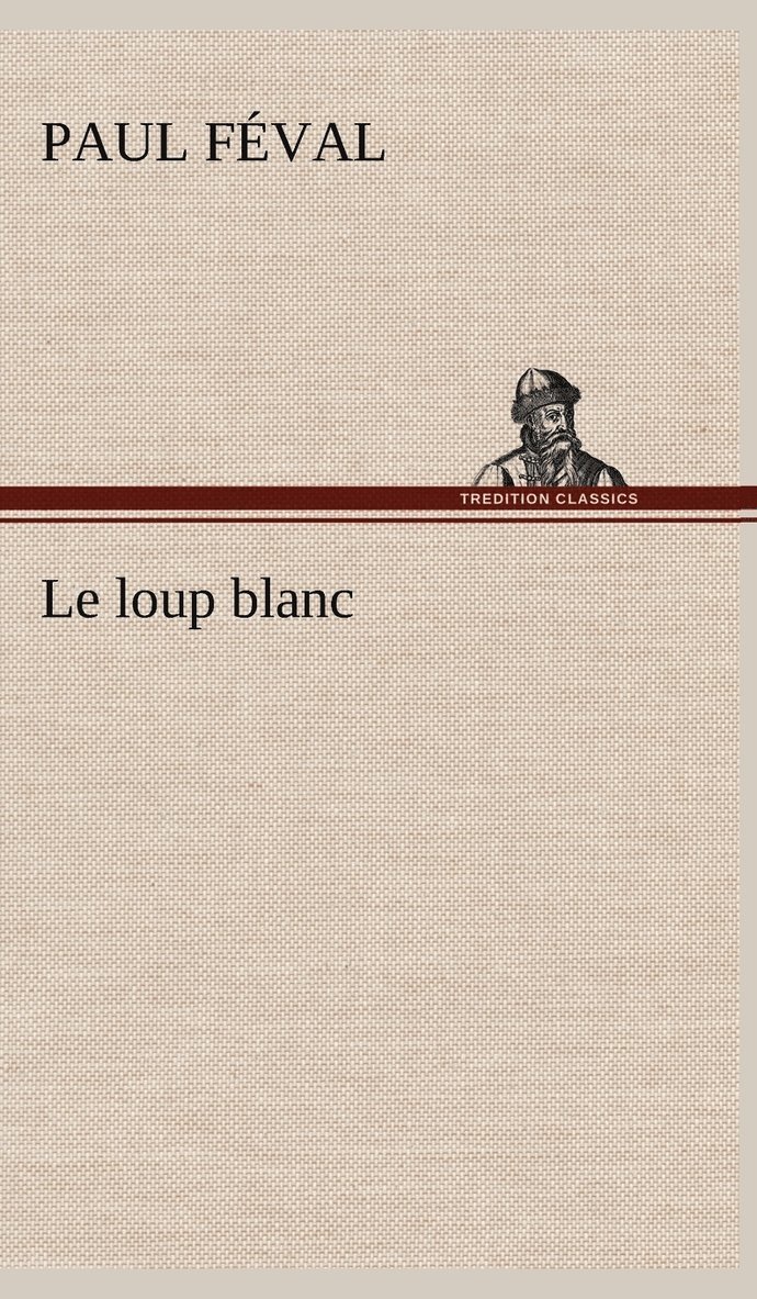 Le loup blanc 1