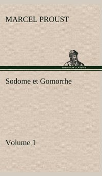 bokomslag Sodome et Gomorrhe-Volume 1
