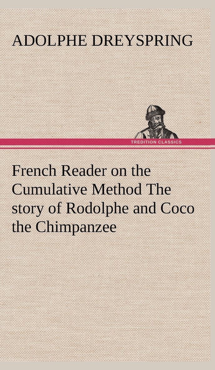 French Reader on the Cumulative Method The story of Rodolphe and Coco the Chimpanzee 1