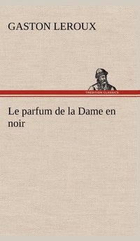bokomslag parfum de la Dame en noir