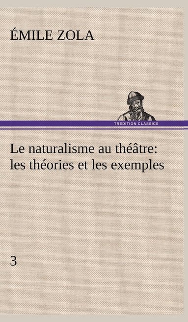 bokomslag Le naturalisme au thtre