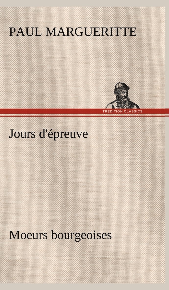 Jours d'preuve Moeurs bourgeoises 1