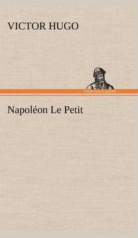 bokomslag Napoléon Le Petit