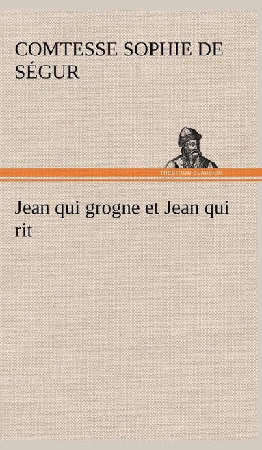 bokomslag Jean qui grogne et Jean qui rit