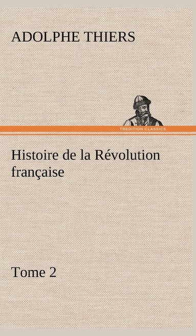 bokomslag Histoire de la Rvolution franaise