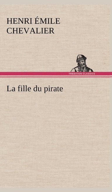 bokomslag La fille du pirate