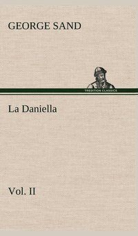 bokomslag La Daniella, Vol. II.