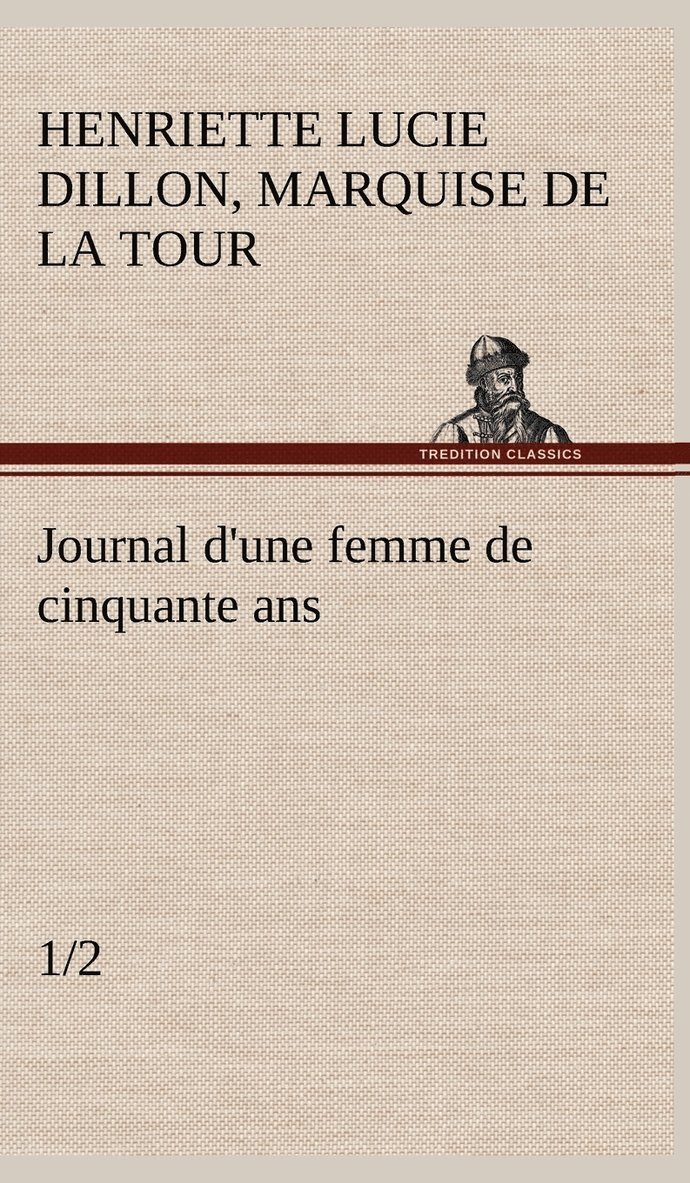 Journal d'une femme de cinquante ans (1/2) 1