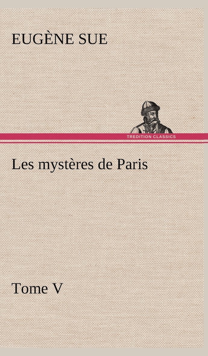 Les mystres de Paris, Tome V 1