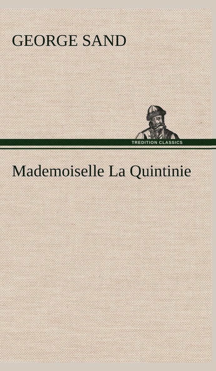 Mademoiselle La Quintinie 1