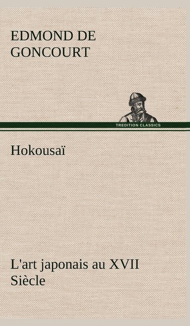 bokomslag Hokousa L'art japonais au XVII Sicle