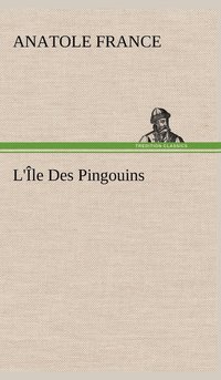 bokomslag L'le Des Pingouins