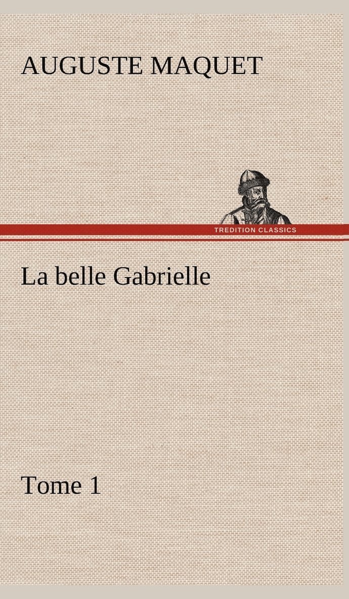 La belle Gabrielle - Tome 1 1