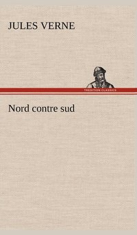 bokomslag Nord contre sud