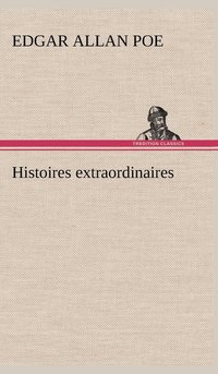 bokomslag Histoires extraordinaires