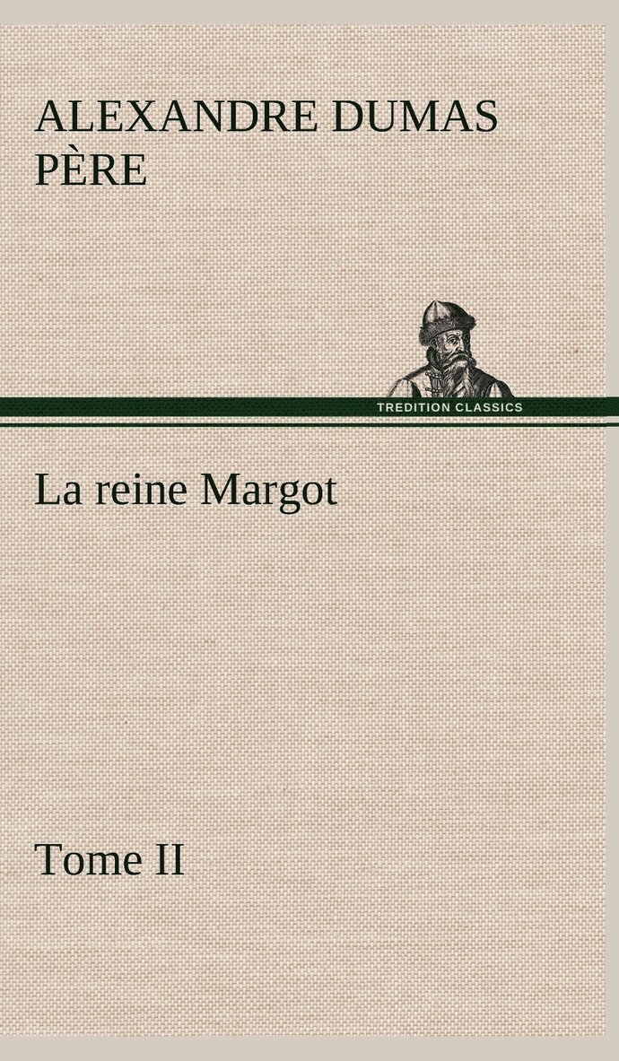 La reine Margot - Tome II 1