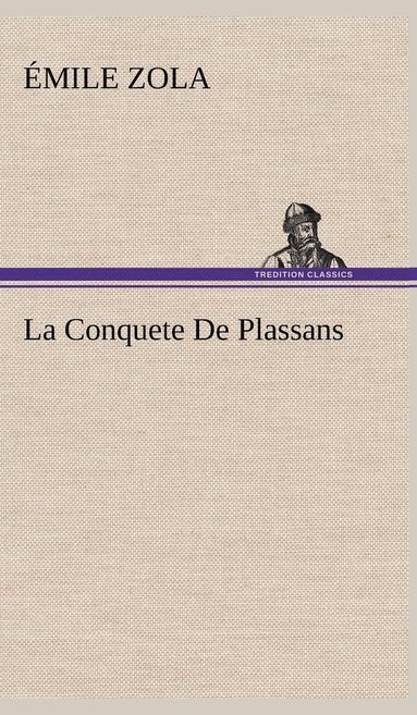bokomslag La Conquete De Plassans