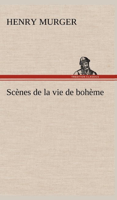 bokomslag Scènes de la vie de bohème