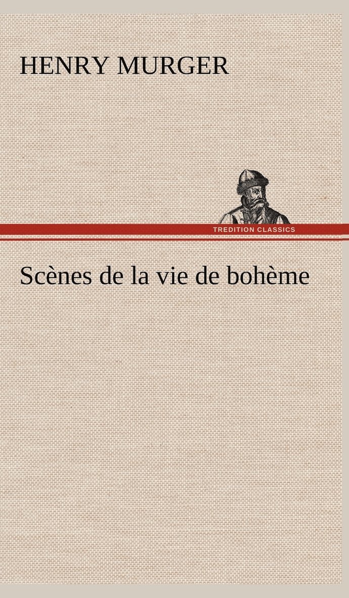 Scènes de la vie de bohème