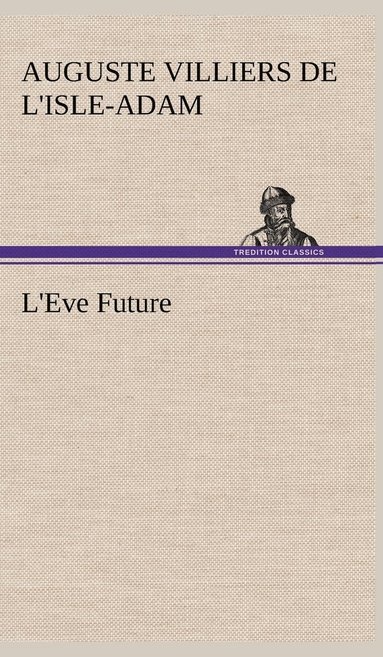 bokomslag L'Eve Future