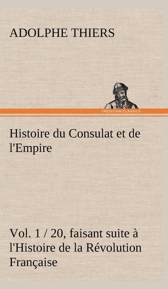 Adolphe Thiers - Histoire du Consulat et de l'Empire, Inbunden