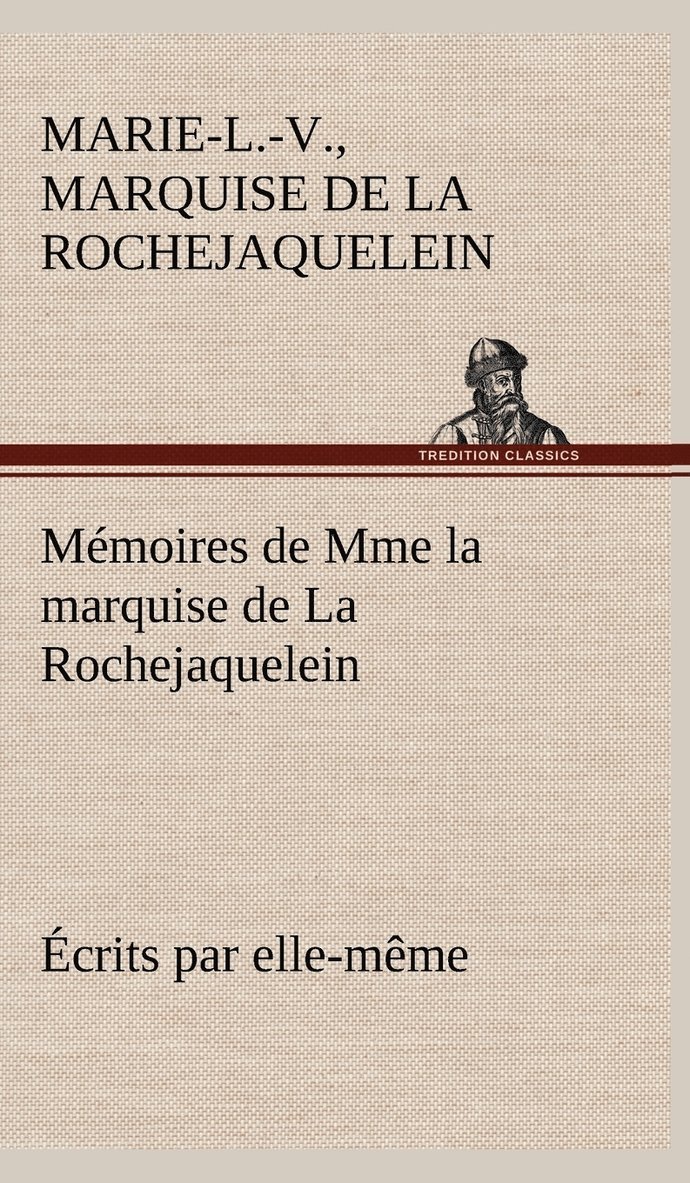 Mmoires de Mme la marquise de La Rochejaquelein crits par elle-mme 1