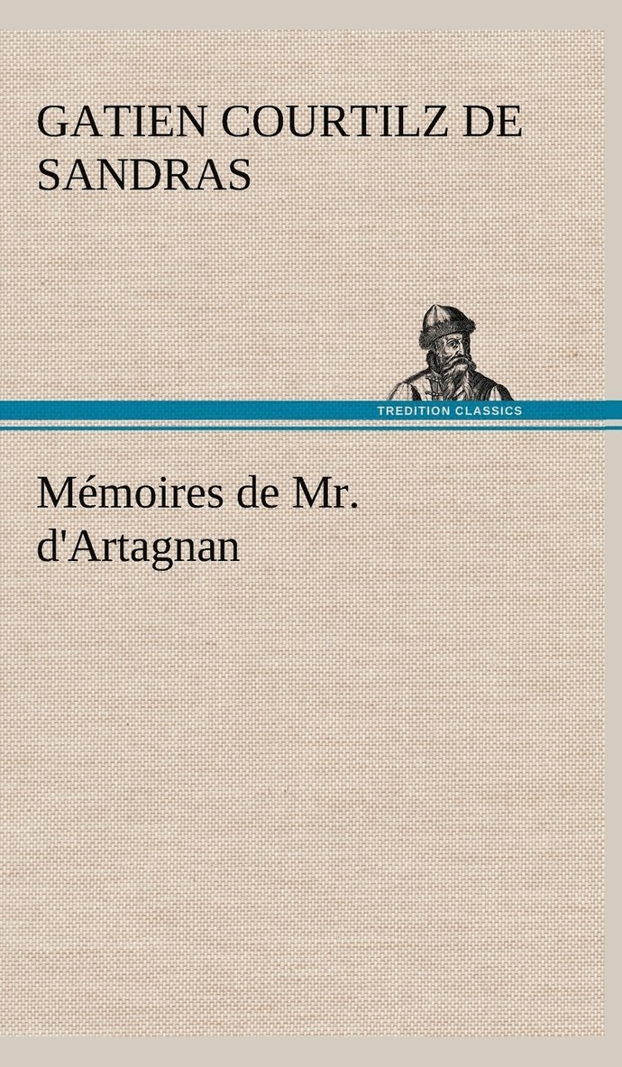 Mmoires de Mr. d'Artagnan 1