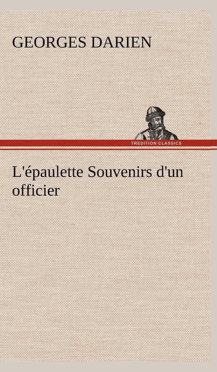 L'épaulette Souvenirs d'un officier