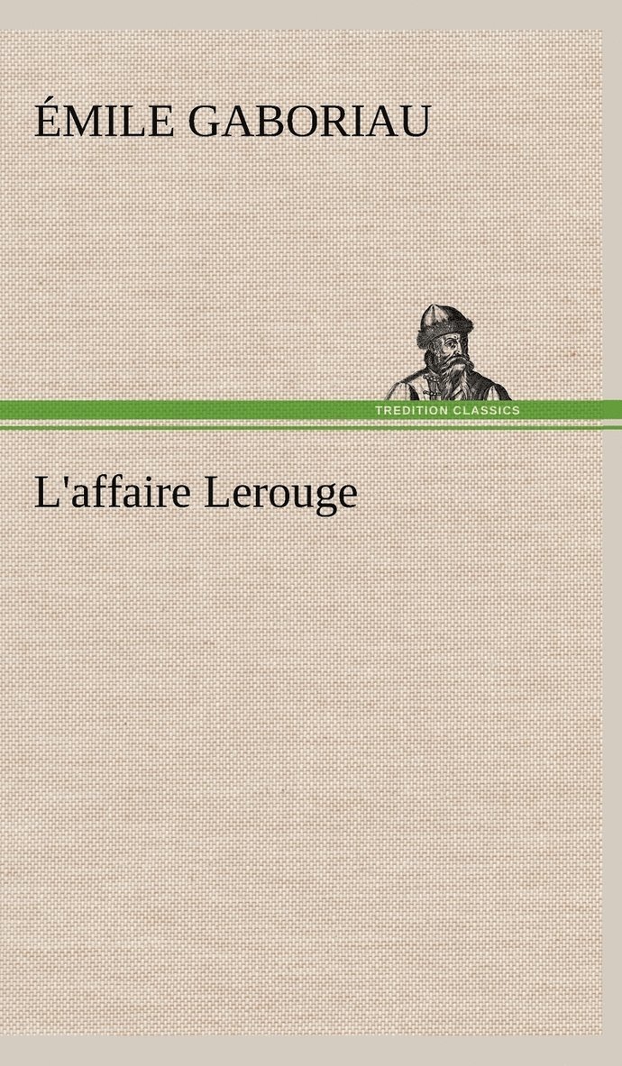 L'affaire Lerouge 1