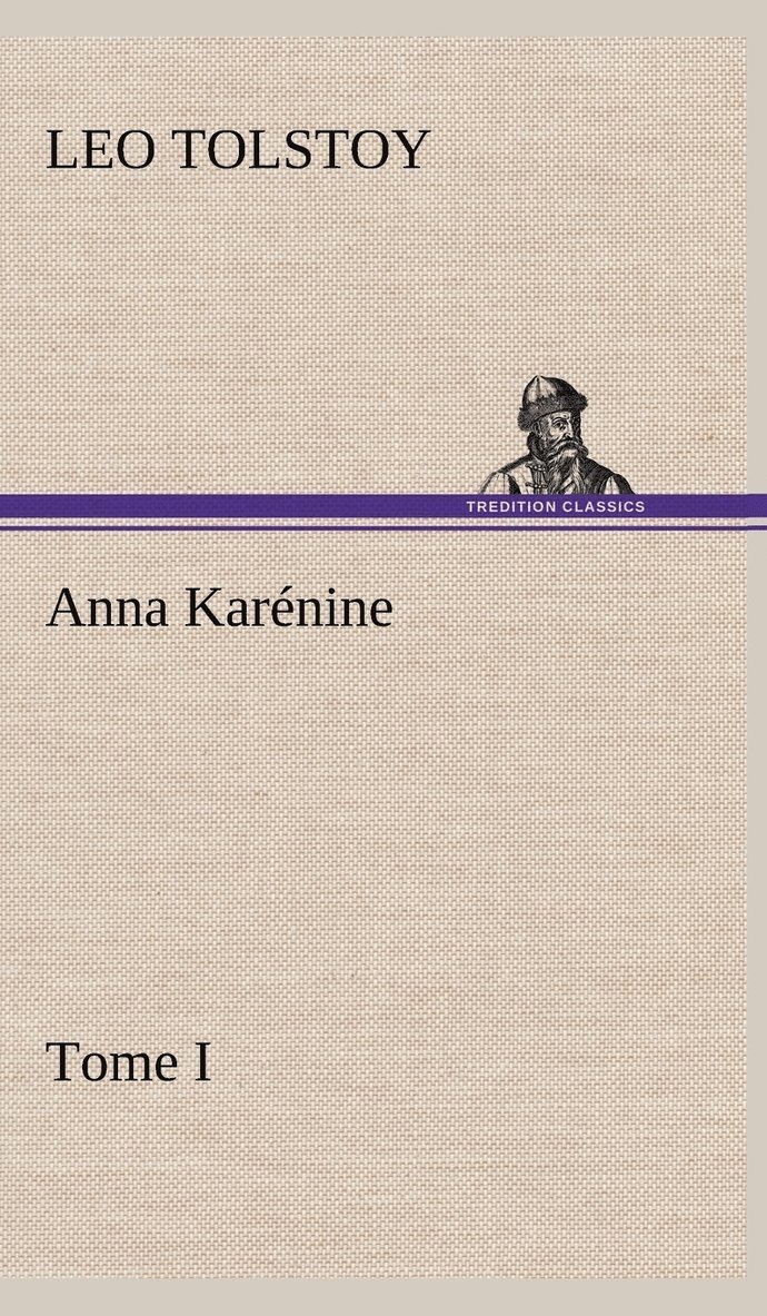 Anna Karnine, Tome I 1