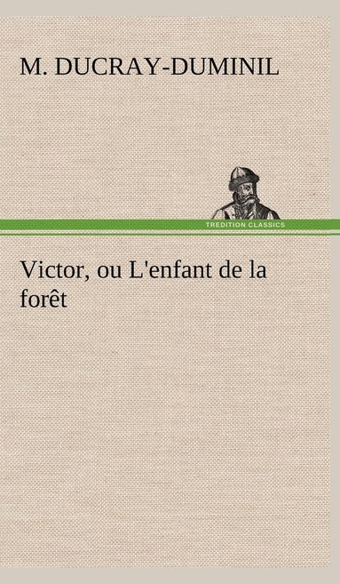 bokomslag Victor, ou L'enfant de la fort