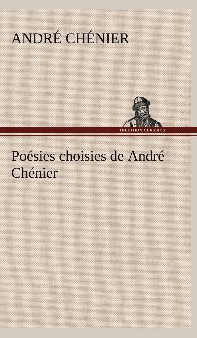 Posies choisies de Andr Chnier 1