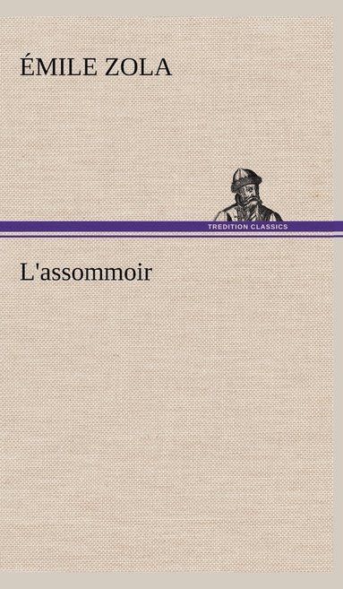 bokomslag L'assommoir