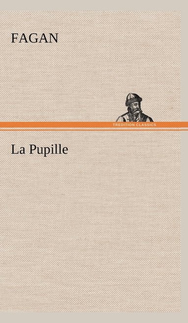 Fagan - Pupille, Inbunden