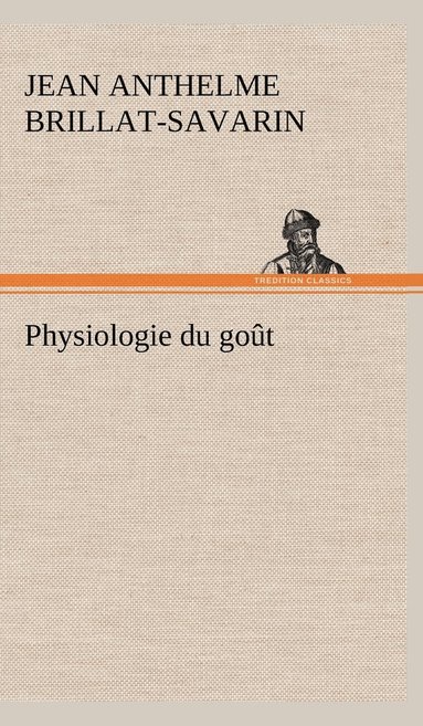 bokomslag Physiologie du goût