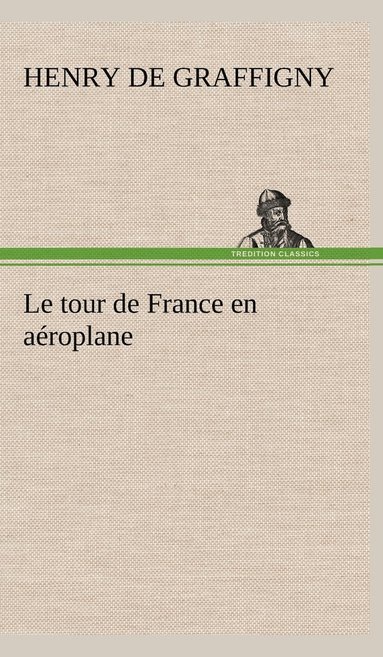 bokomslag tour de France en aéroplane